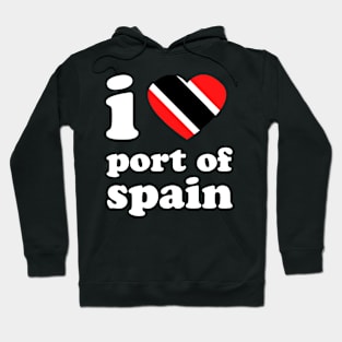 I Love Port of Spain | Visit Trinidad | I Love Trinidad And Tobago | Trinidad Slang Hoodie